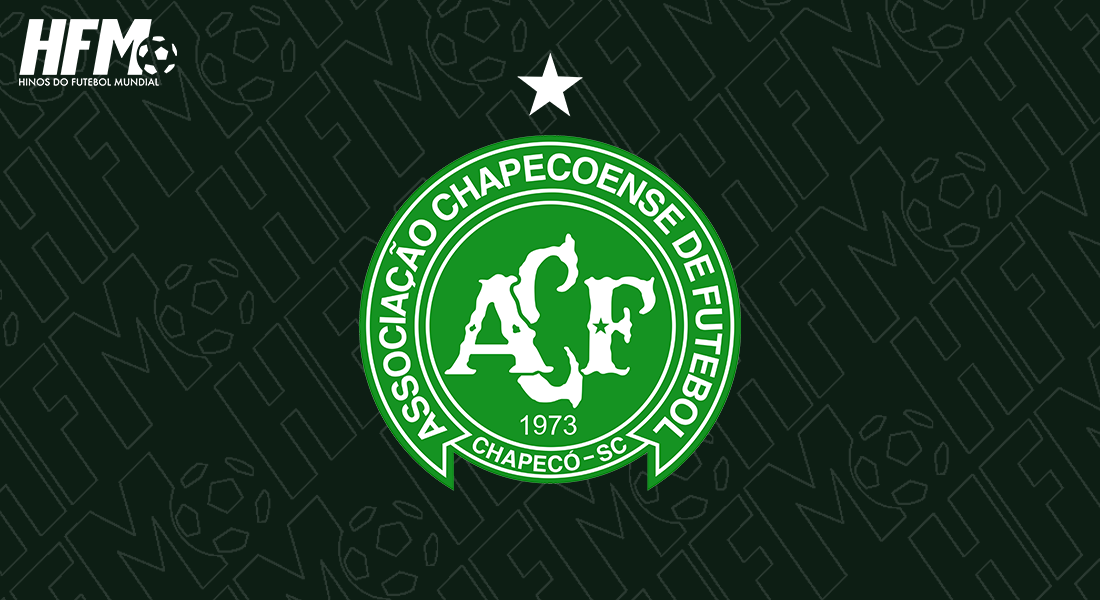 O Hino da Chapecoense | O Glorioso Verde que se Expande